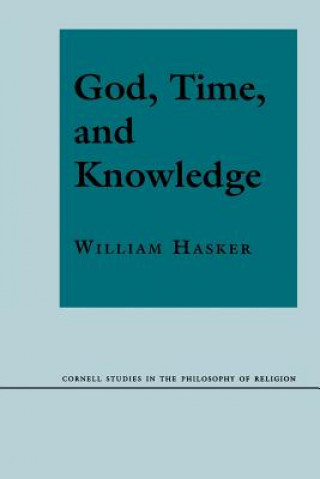 Kniha God, Time, and Knowledge William Hasker