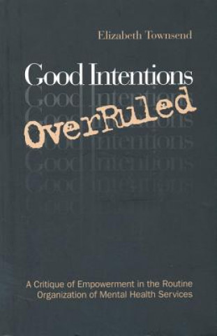 Könyv Good Intentions OverRuled Elizabeth Townsend