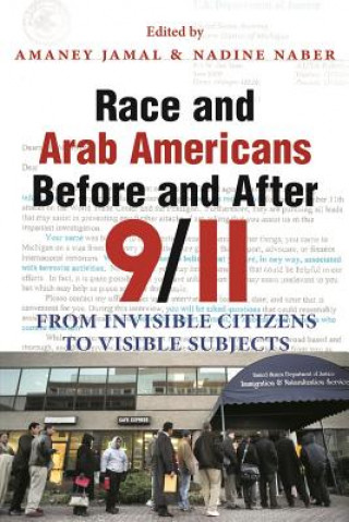 Książka Race and Arab Americans Before and After 9/11 Amaney A Jamal