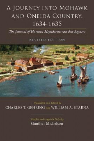 Kniha Journey into Mohawk and Oneida Country, 1634-1635 Charles T Gehring