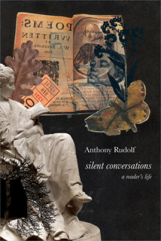 Carte Silent Conversations Anthony Rudolf