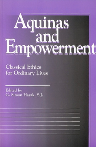 Carte Aquinas and Empowerment G Simon Harak