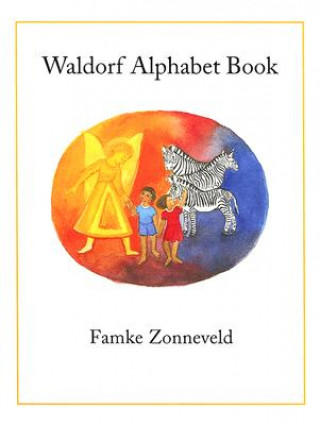 Carte Waldorf Alphabet Book Famke Zonneveld