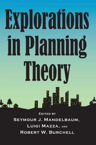 Kniha Explorations in Planning Theory Seymour J Mandelbaum