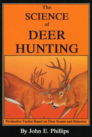 Libro Science of Deer Hunting John E Phillips