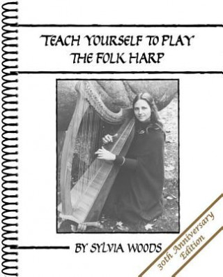 Книга Teach Yourself to Play the Folk Harp Sylvia Woods