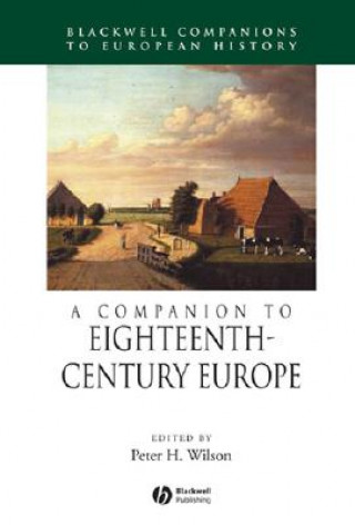 Könyv Companion to Eighteenth-Century Europe Peter H. Wilson