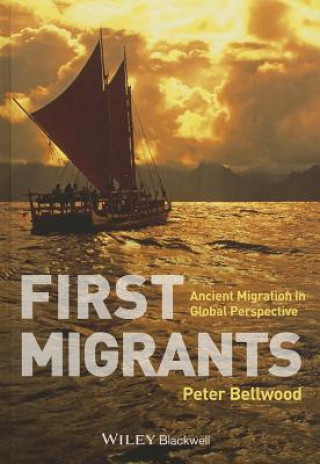 Carte First Migrants - Ancient Migration in Global Perspective Peter Bellwood