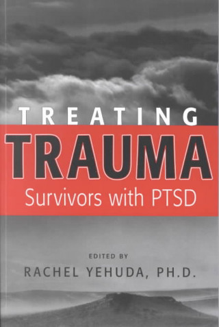 Kniha Treating Trauma Survivors With PTSD Rachel Yehuda