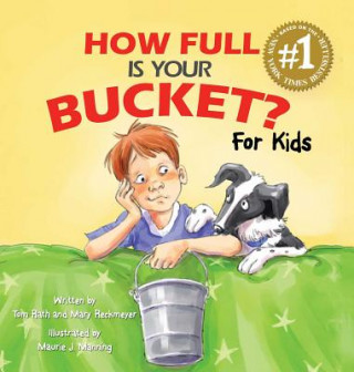 Carte How Full Is Your Bucket? For Kids Tom Rath