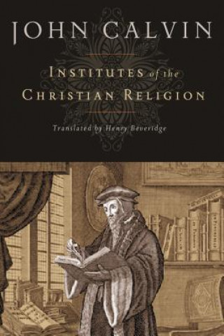 Kniha Institutes of the Christian Religion John Calvin