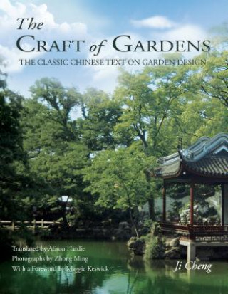 Kniha Craft of Gardens Ji Cheng