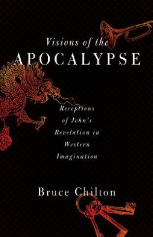Carte Visions of the Apocalypse Bruce Chilton