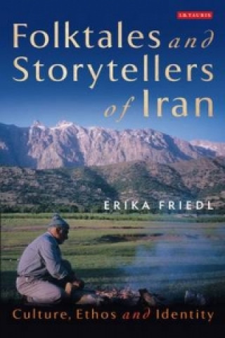 Kniha Folktales and Storytellers of Iran Erika Friedl