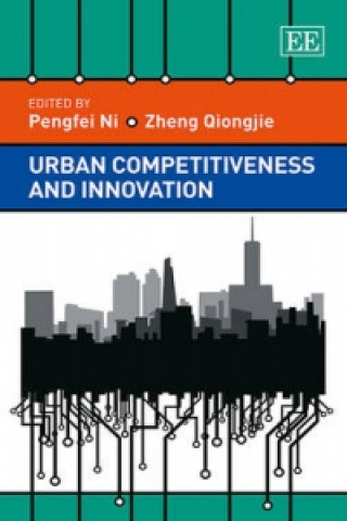 Книга Urban Competitiveness and Innovation Pengfei Ni