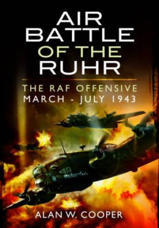 Knjiga Air Battle of the Ruhr Alan W. Cooper