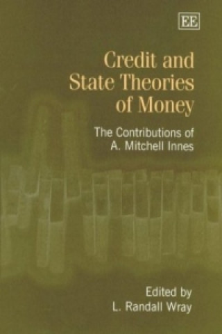 Kniha Credit and State Theories of Money Wray