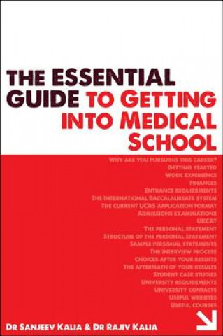 Book Essential Guide to Getting into Medical School Sanjeev Kalia