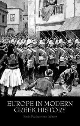 Kniha Europe in Modern Greek History Kevin Featherstone