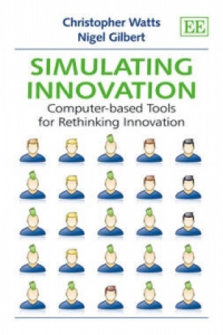 Kniha Simulating Innovation - Computer-based Tools for Rethinking Innovation Christopher Watts