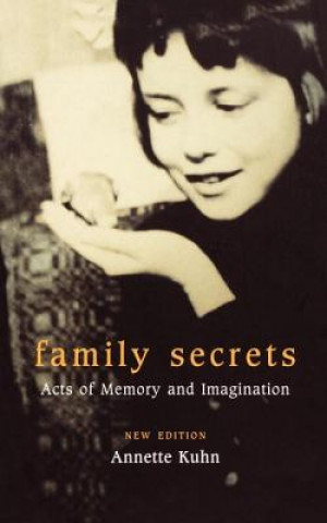 Könyv Family Secrets Annette Kuhn