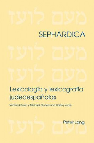 Knjiga Lexicologia y lexicografia judeoespanolas Winfried Busse