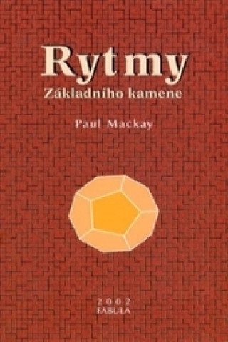 Książka Rytmy Základního kamene Paul Mackay