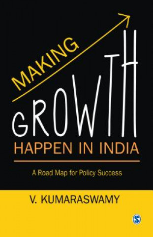 Book Making Growth Happen in India V. Kumaraswamy