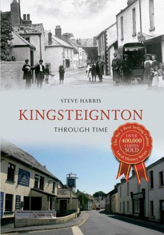 Kniha Kingsteignton Through Time Steve Harris