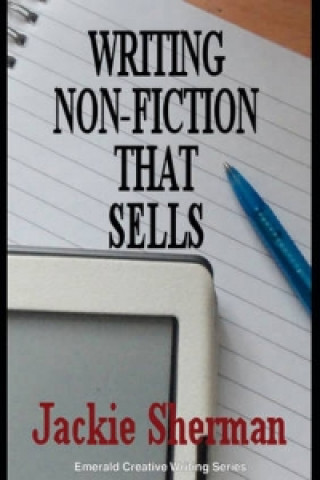 Kniha Writing Non-fiction That Sells Jackie Sherman