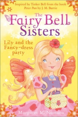 Książka Fairy Bell Sisters: Lily and the Fancy-dress Party Margaret McNamara