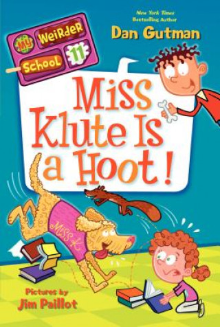 Könyv My Weirder School #11: Miss Klute Is a Hoot! Dan Gutman