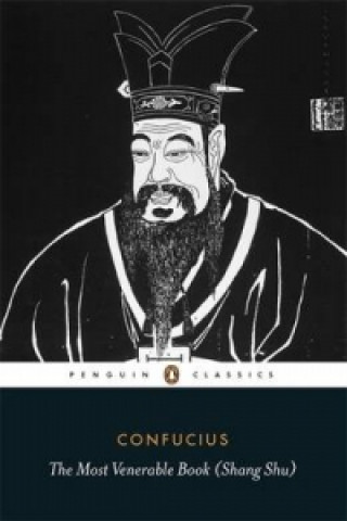 Knjiga Most Venerable Book (Shang Shu) Confucius