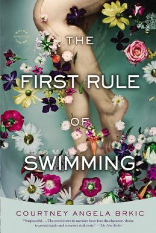 Kniha First Rule of Swimming Courtney Angela Brkic