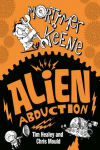 Carte Mortimer Keene: Alien Abduction Tim Healey