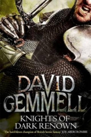Könyv Knights Of Dark Renown David Gemmell