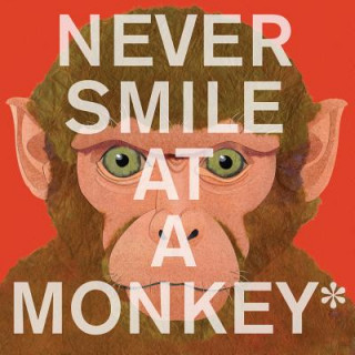 Książka Never Smile at a Monkey Steve Jenkins