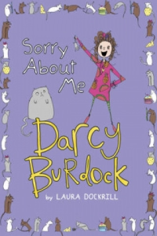 Kniha Darcy Burdock: Sorry About Me Laura Dockrill