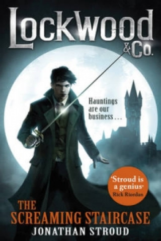 Carte Lockwood & Co: The Screaming Staircase Jonathan Stroud