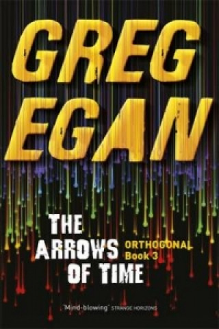 Kniha Arrows of Time Greg Egan
