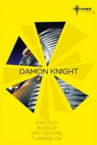 Kniha Damon Knight SF Gateway Omnibus Damon Knight