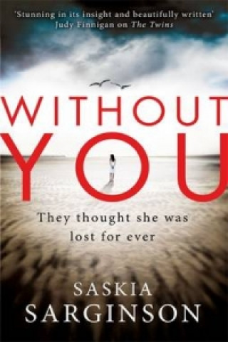 Knjiga Without You Saskia Sarginson
