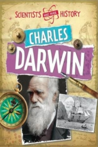 Kniha Scientists Who Made History: Charles Darwin Cath Senker