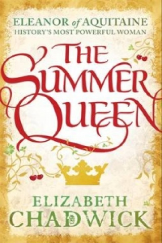 Книга Summer Queen Elizabeth Chadwick