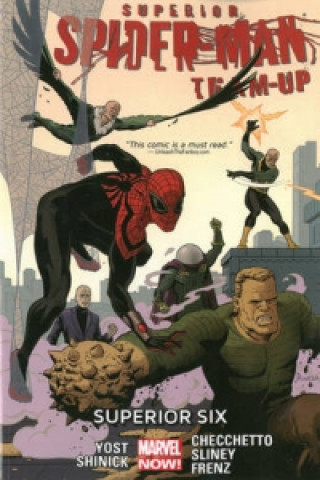 Carte Superior Spider-man Team-up Volume 2: Superior Six (marvel Now) Christopher Yost & Marco Checchetto