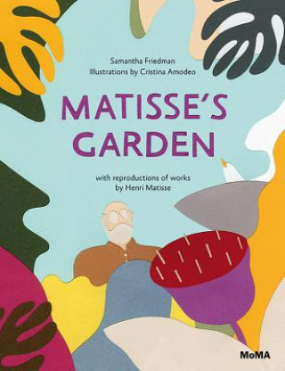 Knjiga Matisse's Garden Friedman Samantha