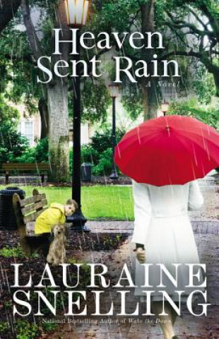 Könyv Heaven Sent Rain Lauraine Snelling