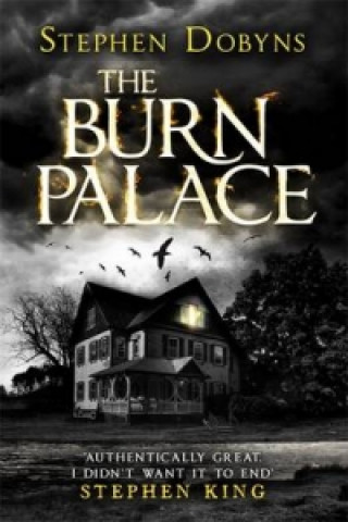 Könyv Burn Palace Stephen Dobyns