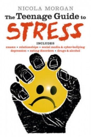 Könyv Teenage Guide to Stress Nicola Morgan