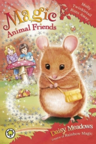 Kniha Magic Animal Friends: Molly Twinkletail Runs Away Daisy Meadows